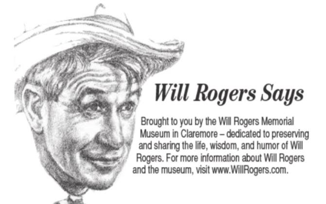 Will Rogers Says